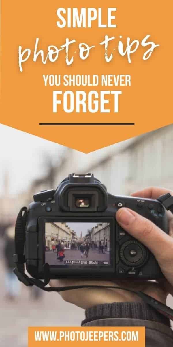 a person holding up a camera with the words simple photo tips you should never forget