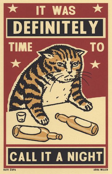 there is a poster with a cat on it that says it was definitely time to call it a night