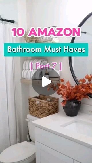 bathroom must haves part 7