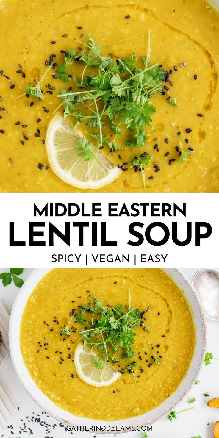 a bowl of soup with lemon and parsley on top, next to the words middle eastern lentil soup