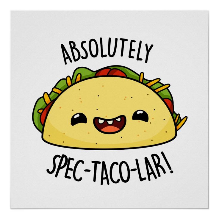 a taco with the words absolutely spec - taco - lar on it