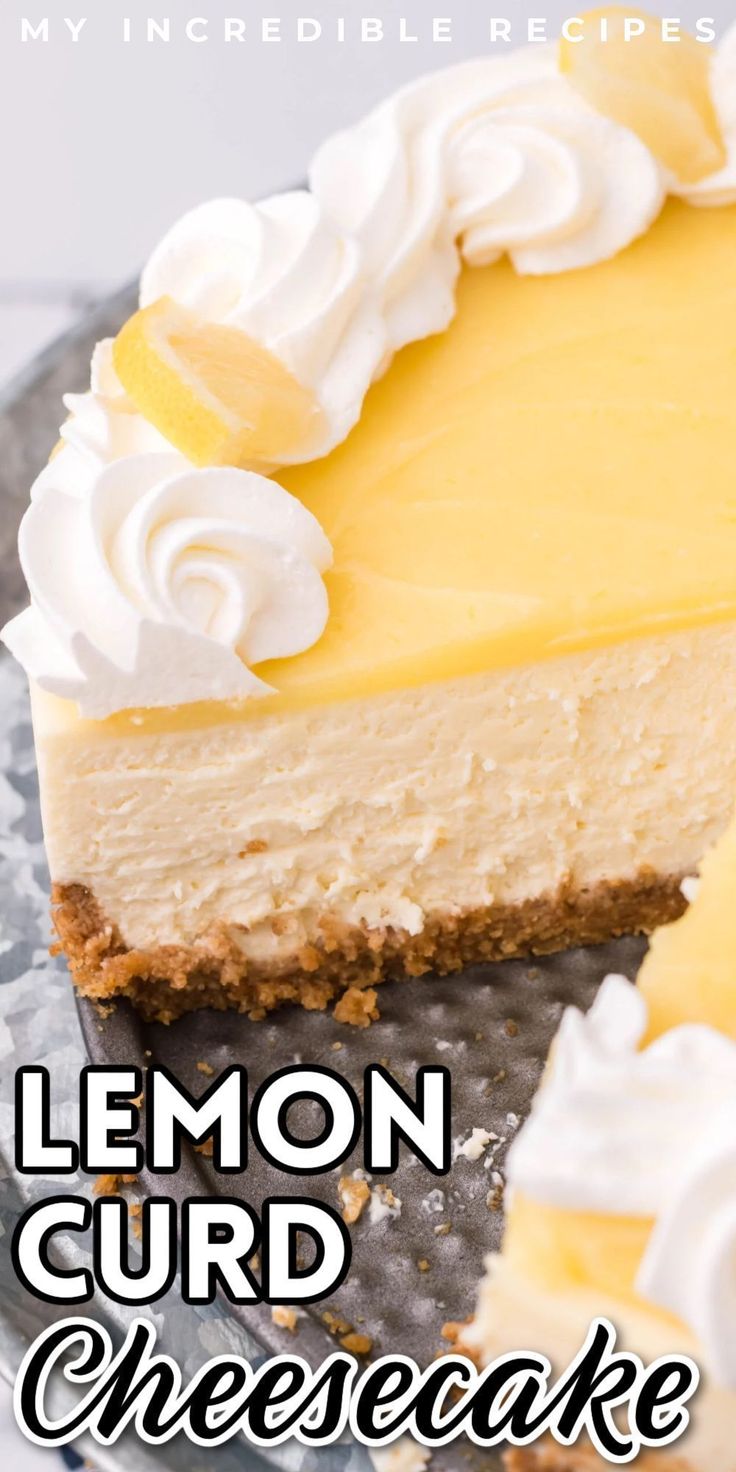 lemon curd cheesecake Lemon Pie Cheesecake, Summer Birthday Dessert Ideas, Things To Make With Lemon Curd, Lemon Curd Cake Recipe, Lemon Cream Cheesecake, Creamy Cheesecake Recipes, Cheesecake Topping Ideas, Summer Cheesecake Recipes, Lemon Curd Pie