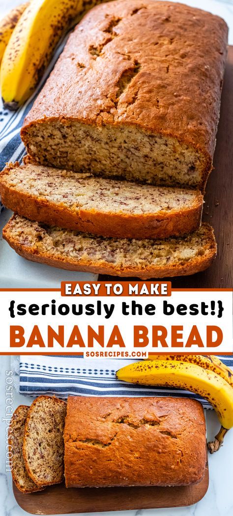 banana bread sliced and sitting on top of a cutting board with the words, easy to make seriously the best banana bread