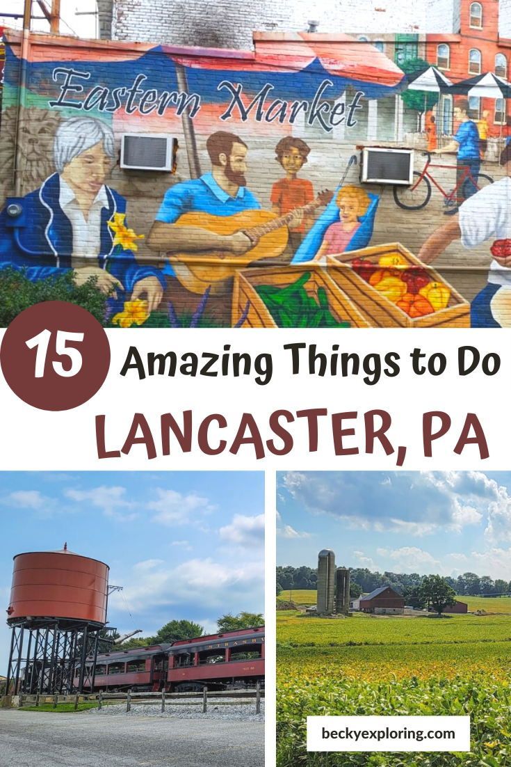 the top ten things to do in lancaster, pa with pictures of farm buildings and water tanks