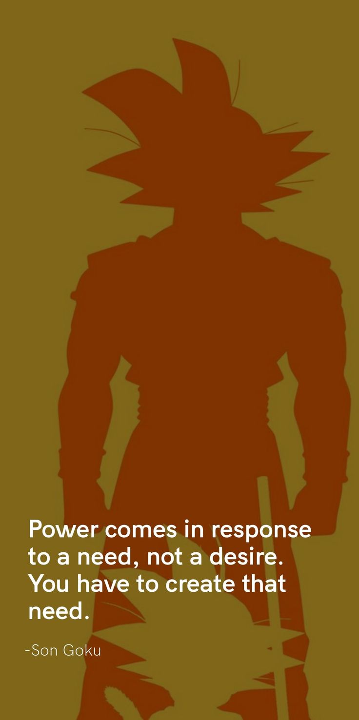 Dragon ball Dbz Gym Wallpaper, Dbz Motivation Wallpaper, Dbz Quotes Wallpaper, Power Comes In Response To A Need Goku, Goku Quotes Wallpaper, Dragon Ball Motivation Wallpaper, Anime Gym Motivation Quotes, Dragon Ball Quotes Wallpaper, Broly Quotes