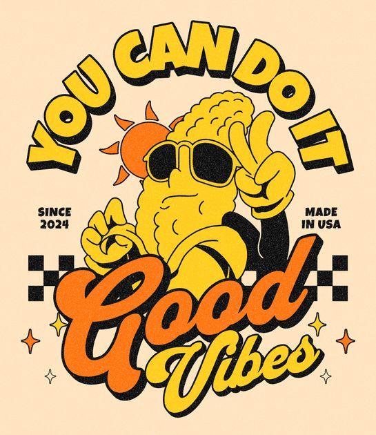 an image of a t - shirt that says you can do it good vibes