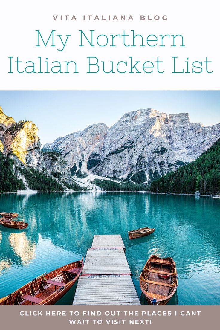 boats docked at the end of a pier with mountains in the background and text that reads, my northern italian bucket list click here to find out the places i can't wait