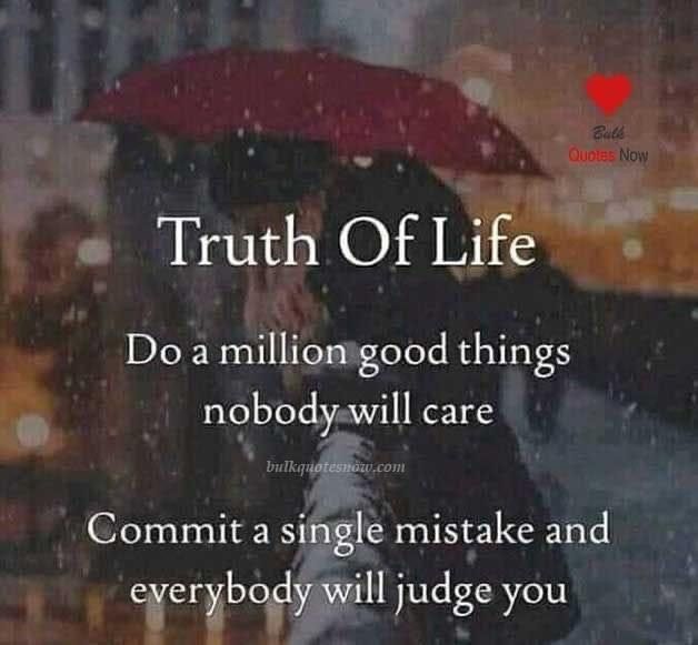 a person walking in the rain with an umbrella over their head and text that reads, truth of life do a million good things nobody will care