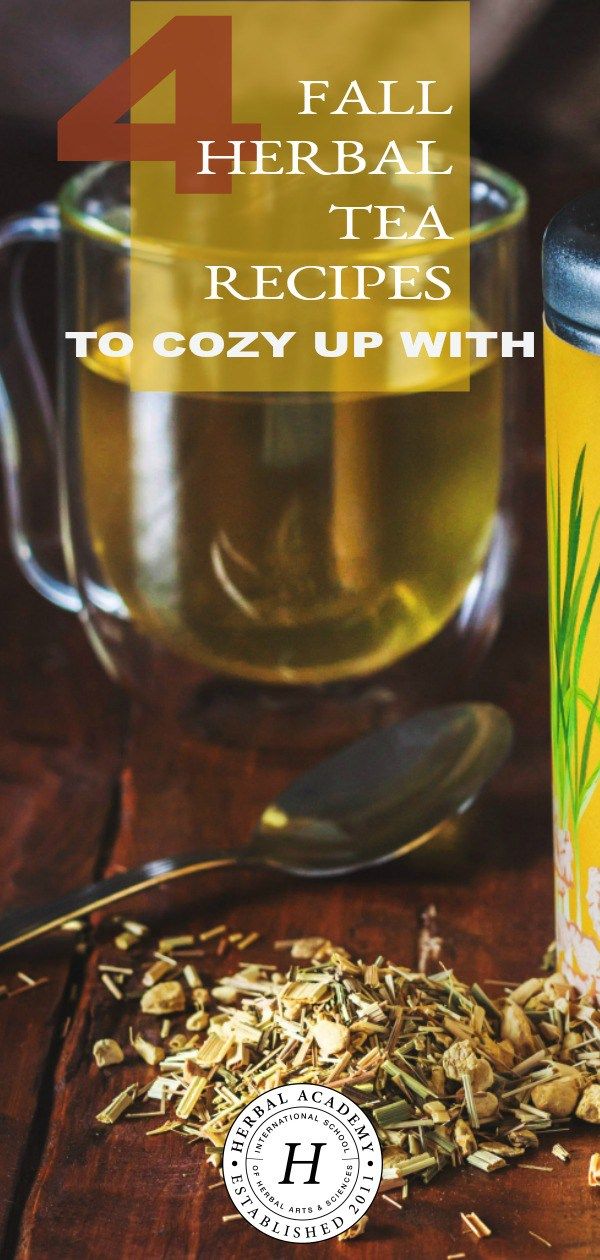 a cup of tea next to a spoon and glass with the words 4 fall herb tea recipes to cozy up with