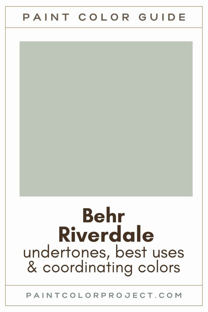 the paint color guide for behr riverdale undertones, best uses and coordinating colors