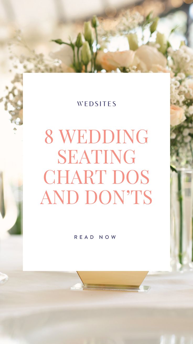 wedding seating chart and don't's on a table with flowers in vases