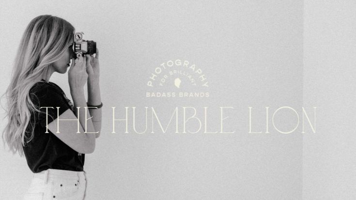 The Humble Lion | Photographer For Brilliant, Badass Brands