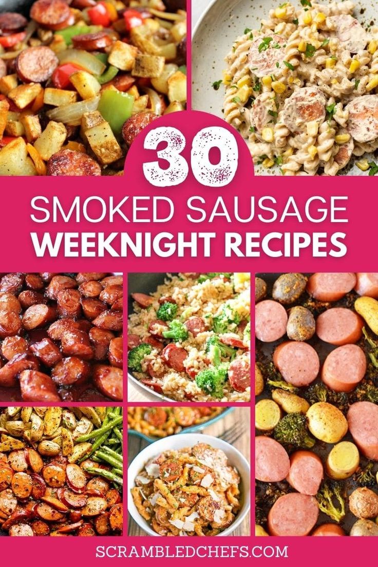 the cover of 30 smoked sausage weeknight recipes with pictures of different types of food