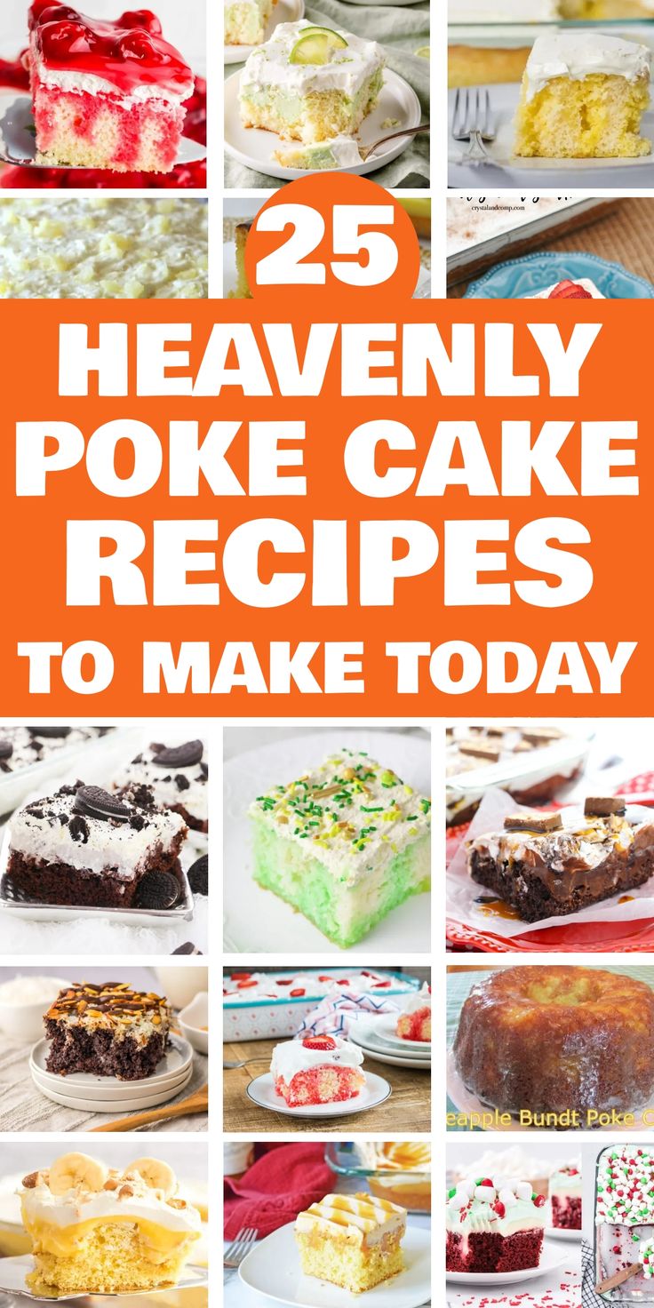 25 delicious poke cake recipes displayed in a collage with vibrant photos of cakes. Vanilla Poke Cake, Easy Poke Cake Recipes, Best Poke Cake Recipes, Best Poke Cake, Poke Cake Recipes Chocolate, Easy Poke Cake, Almond Joy Cake, Easter Cake Easy, Boston Cream Poke Cake