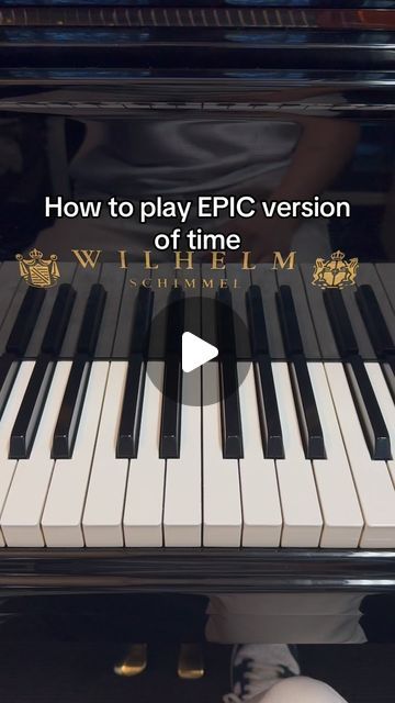 an image of a piano with the words how to play epic version of time on it