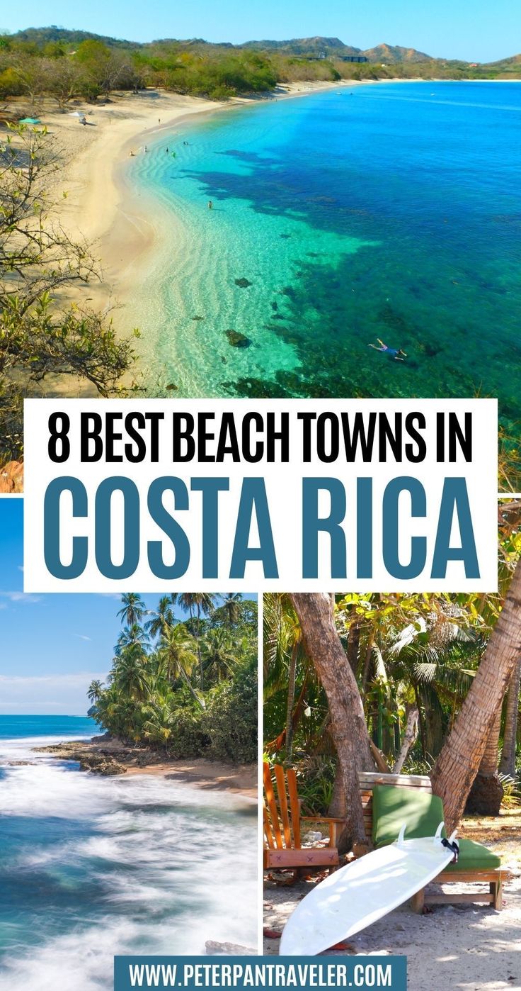 the beach in costa rica with text overlay that reads 8 best beach towns in costa rica