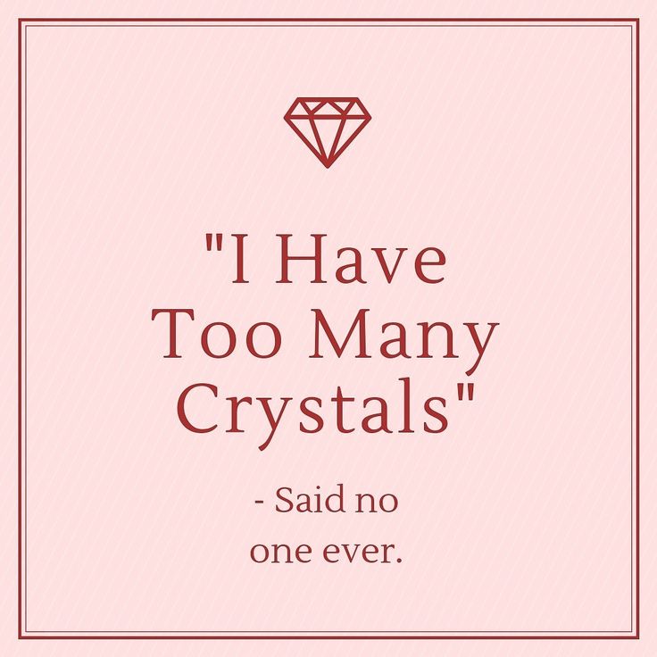 the quote i have too many crystals said no one ever on pink background with red frame