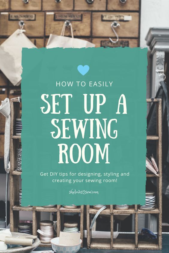 a sewing room with the title how to easily set up a sewing room