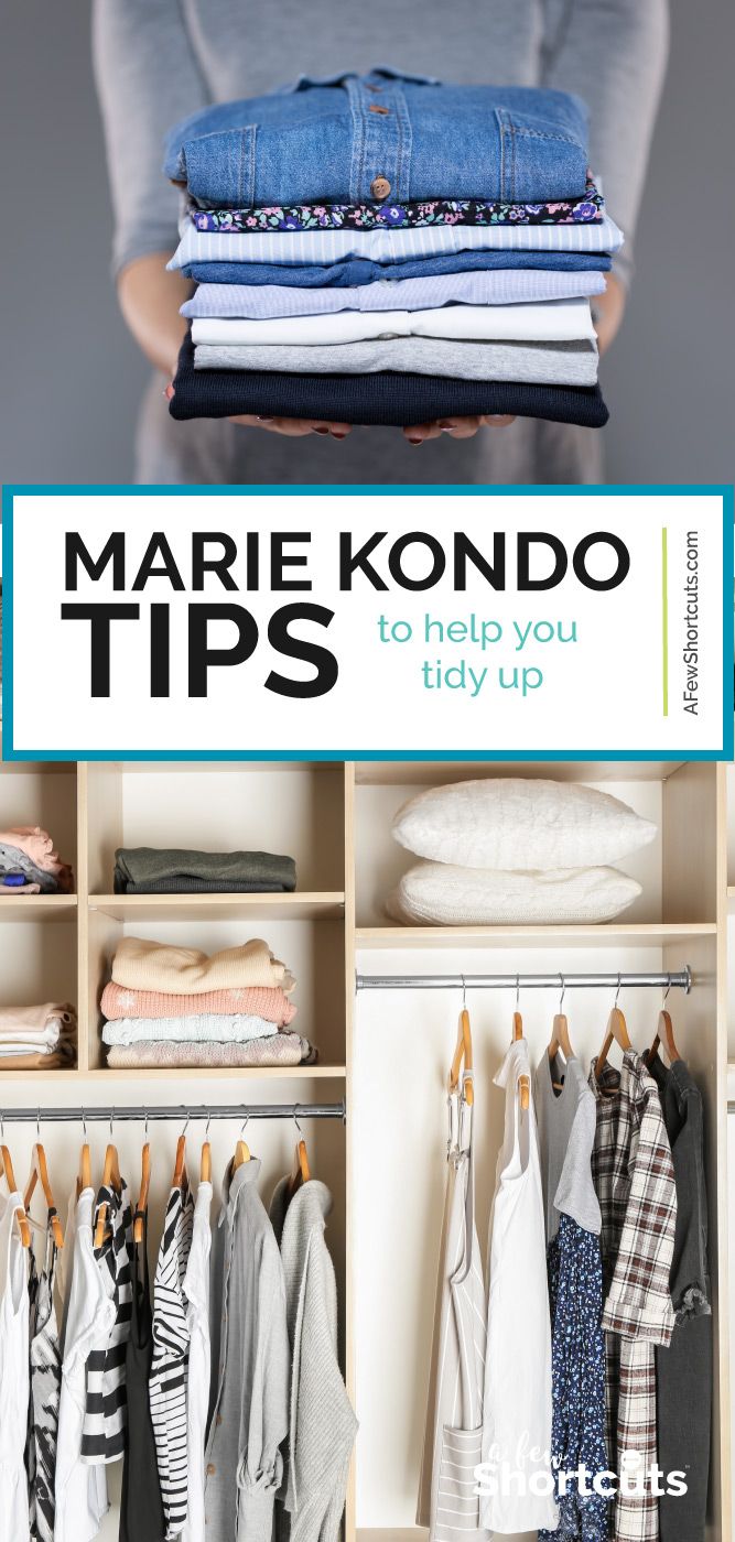 a woman holding clothes in her hands and the words marie kondo tips to help you tidy up