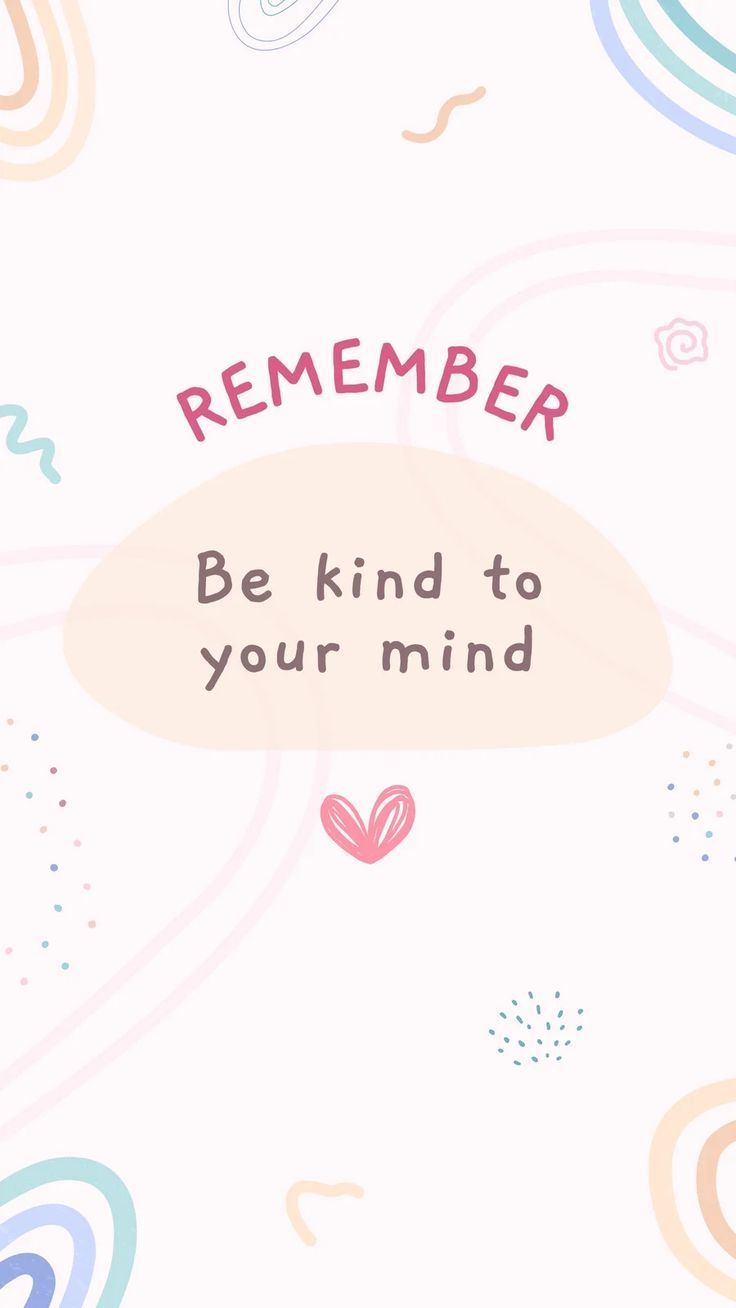 a pink and blue background with the words, be kind to your mind on it