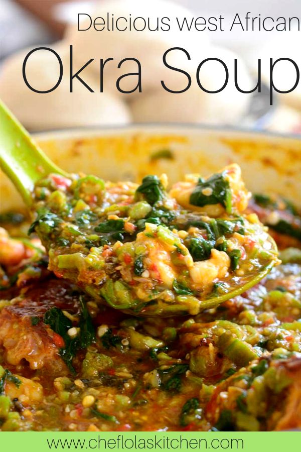 a bowl full of okra soup with a spoon in it and the words delicious west african okra soup