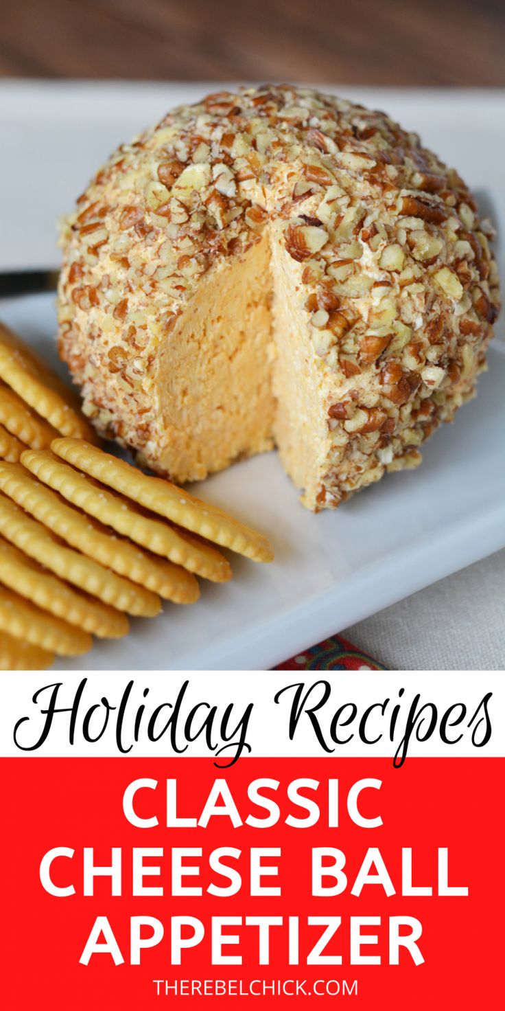 cheese ball appetizer on a plate with crackers in the foreground and text holiday recipes classic cheese ball appetizer