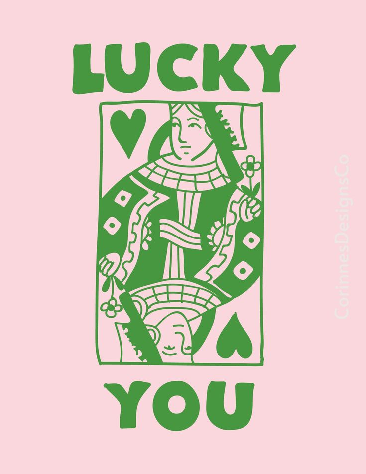 a card with the words lucky you written in green on it and an image of a woman's face