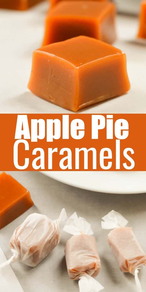 apple pie caramels on a white plate with text overlay that reads, apple pie caramels