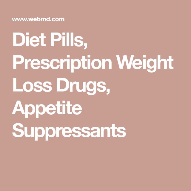 Diet Pills, Prescription Weight Loss Drugs, Appetite Suppressants What Curbs Appetite, Ways To Curb Appetite, Natural Appetite Suppressants Food, How To Supress Hunger, Best Diet Pills That Work, Ways To Suppress Your Appetite, Meal Suppressant, Foods That Suppress Your Appetite, Appetite Suppressants Over The Counter