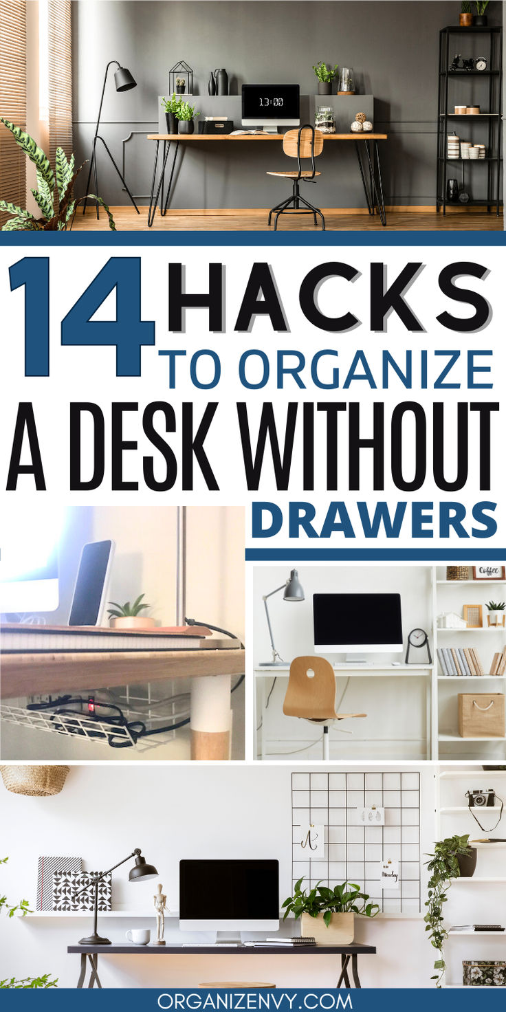 Collage of photos of desks without drawers Organize Standing Desk, Desk Storage Ideas Organizing, On Desk Organization, Desk Storage Diy, Organizing A Small Office Space, Desk Shelf Organization Ideas, How To Organize A Home Office, Small Desk Ideas Organization, Diy Office Desk With Storage