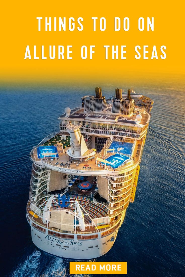 an aerial view of a cruise ship with the words things to do on allure of the seas