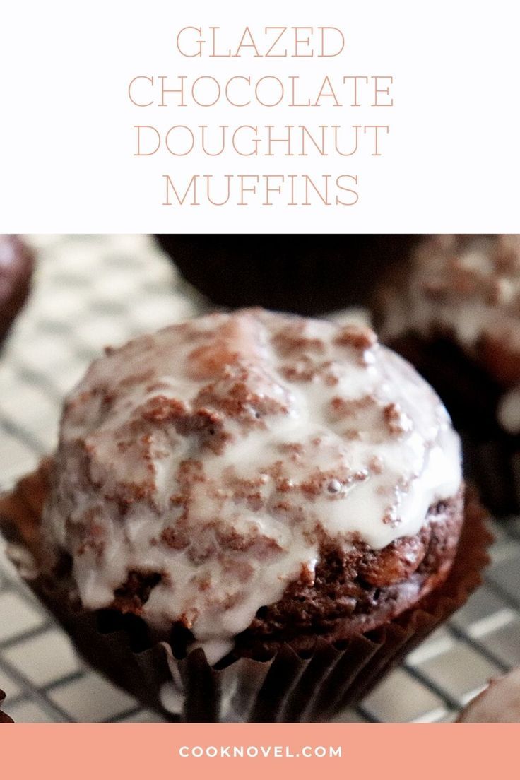 a close up of a muffin on a cooling rack with the words glazed chocolate doughnut muffins