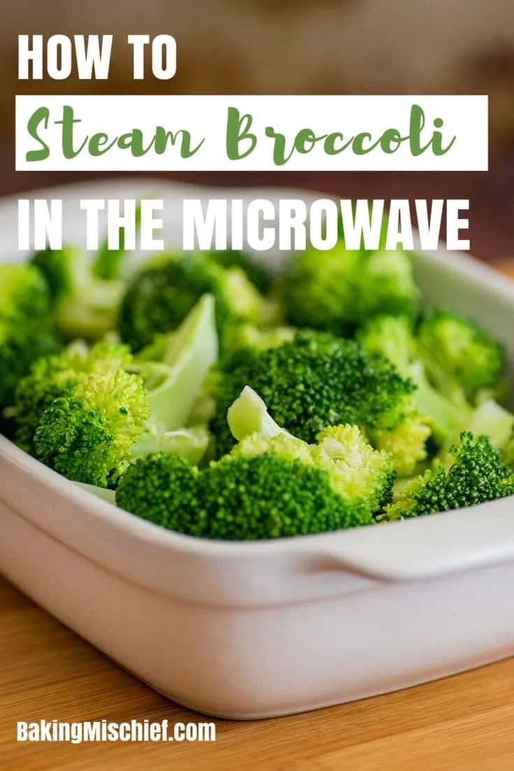 broccoli florets in a dish with the title how to steam broccoli in the microwave