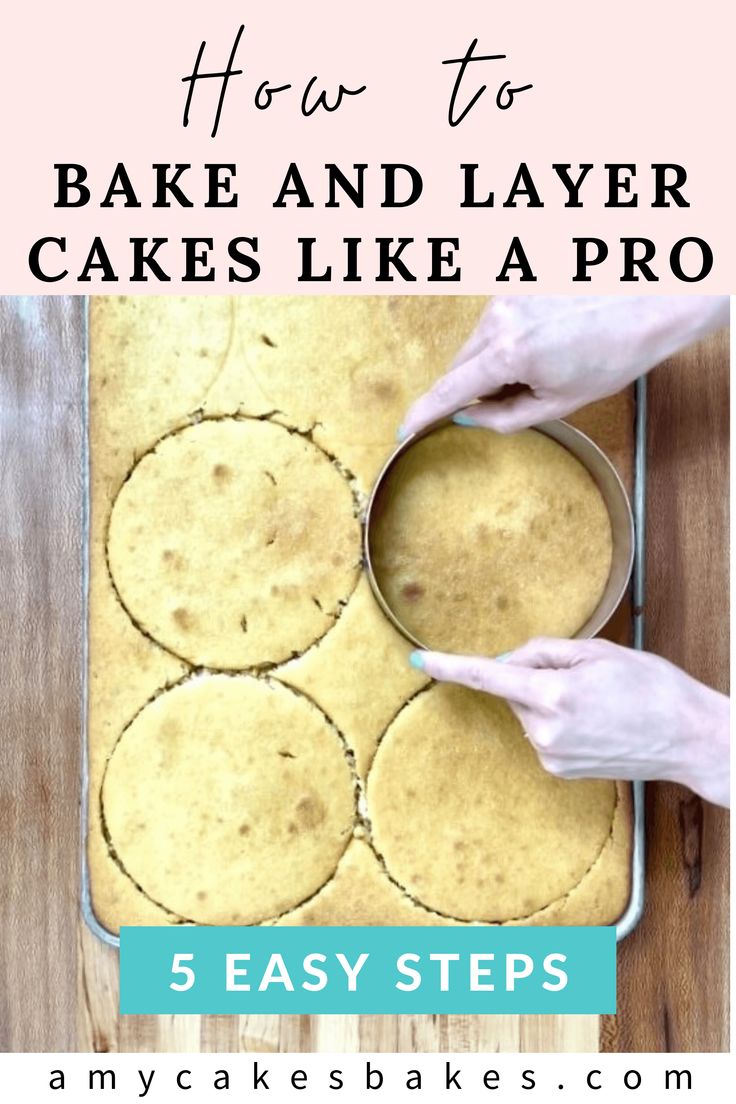 how to bake and layer cakes like a pro - 5 easy steps by anycakebakes com