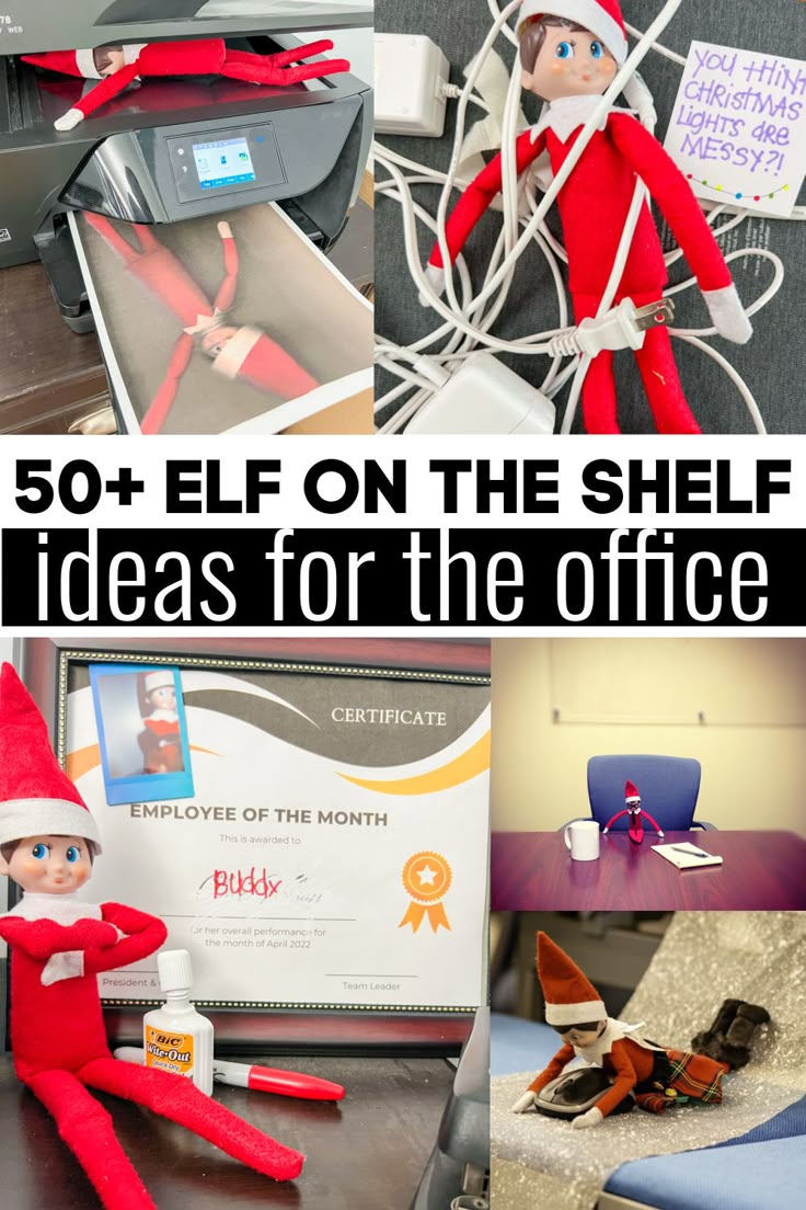 elf on the shelf ideas for the office with pictures and instructions to make it look like an elf