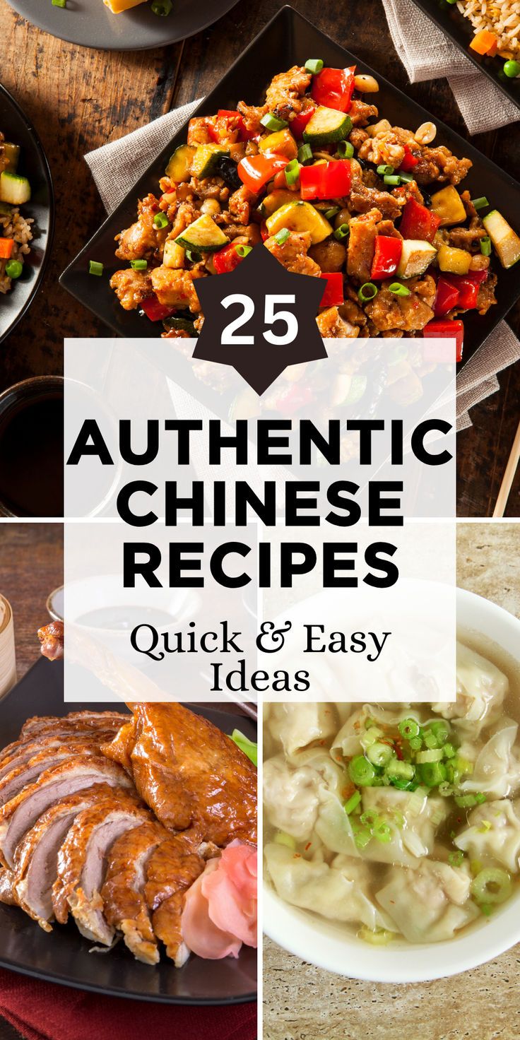 the top 25 authentic chinese recipes for quick and easy dinner ideas with text overlay