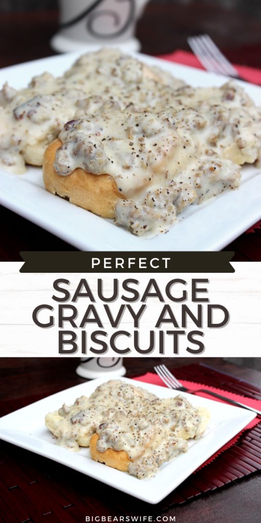 sausage gravy and biscuits on a white plate with text overlay that reads perfect sausage gravy and biscuits