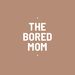 theboredmomm