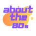 aboutthe80s