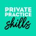 privatepracticeskills