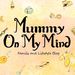 mummyonmymind