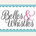 belleswhistles1