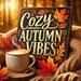 CozyAutumnVibess