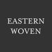 easternwoven