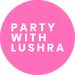 partywithlushra