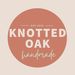 knottedoakhandmade