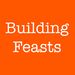 Building_feasts