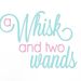 AWhiskTwoWands