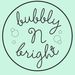 bubblyNbright