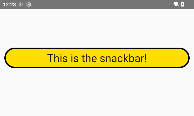 bright cheerful yellow bubble with black text saying: This is the snackbar!